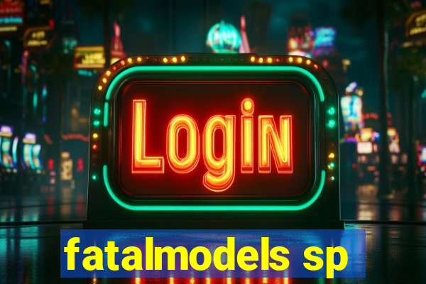 fatalmodels sp